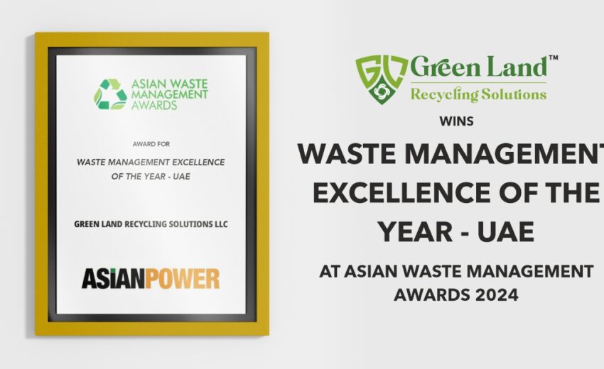 Green Land Recycling Solutions LLC wins Waste Management Excellence of the Year – UAE at Asian Waste Management Awards 2024