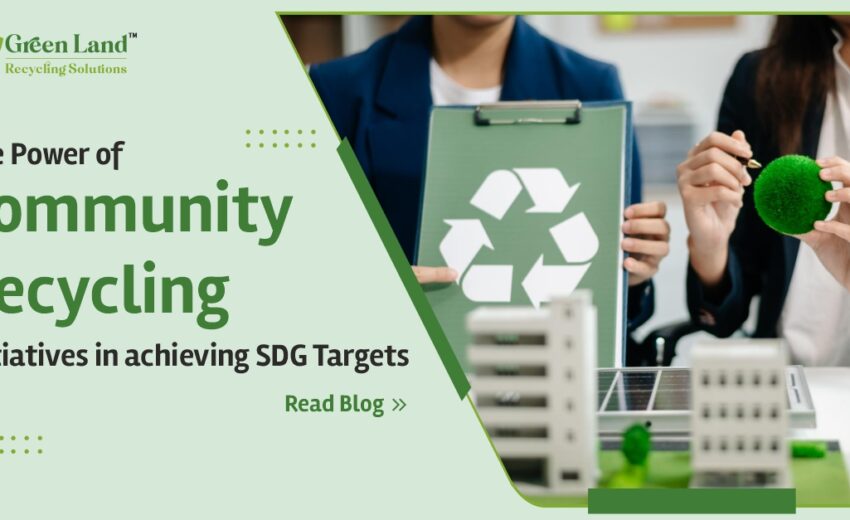 The Power of Community Recycling Initiatives in Achieving SDG Targets