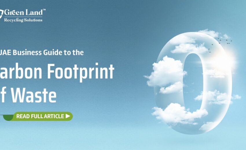A UAE Business Guide to the Carbon Footprint of Waste