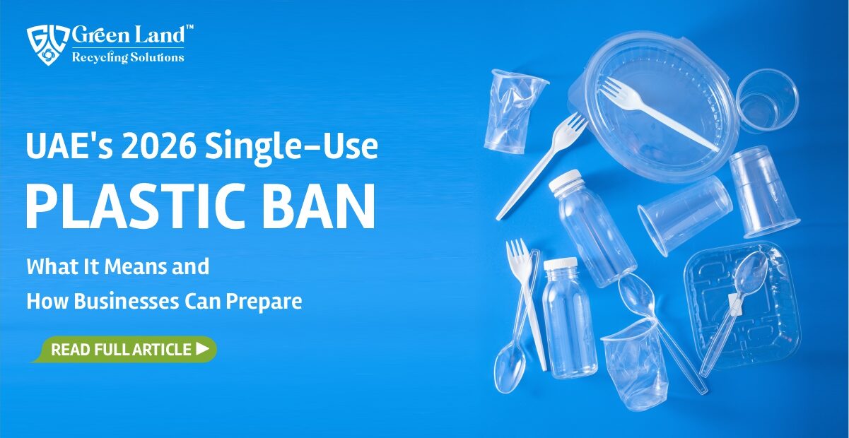 UAE’s 2026 Single-Use Plastic Ban: What It Means and How Businesses Can Prepare