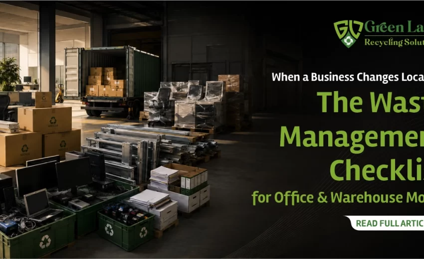 When a Business Changes Location: The Waste Management Checklist for Office & Warehouse Moves